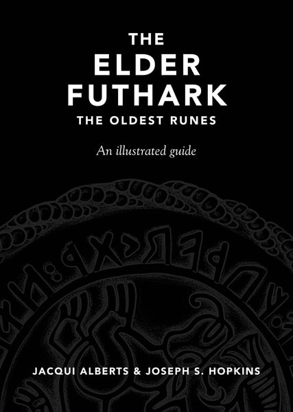 The Elder Futhark: the Oldest Runes