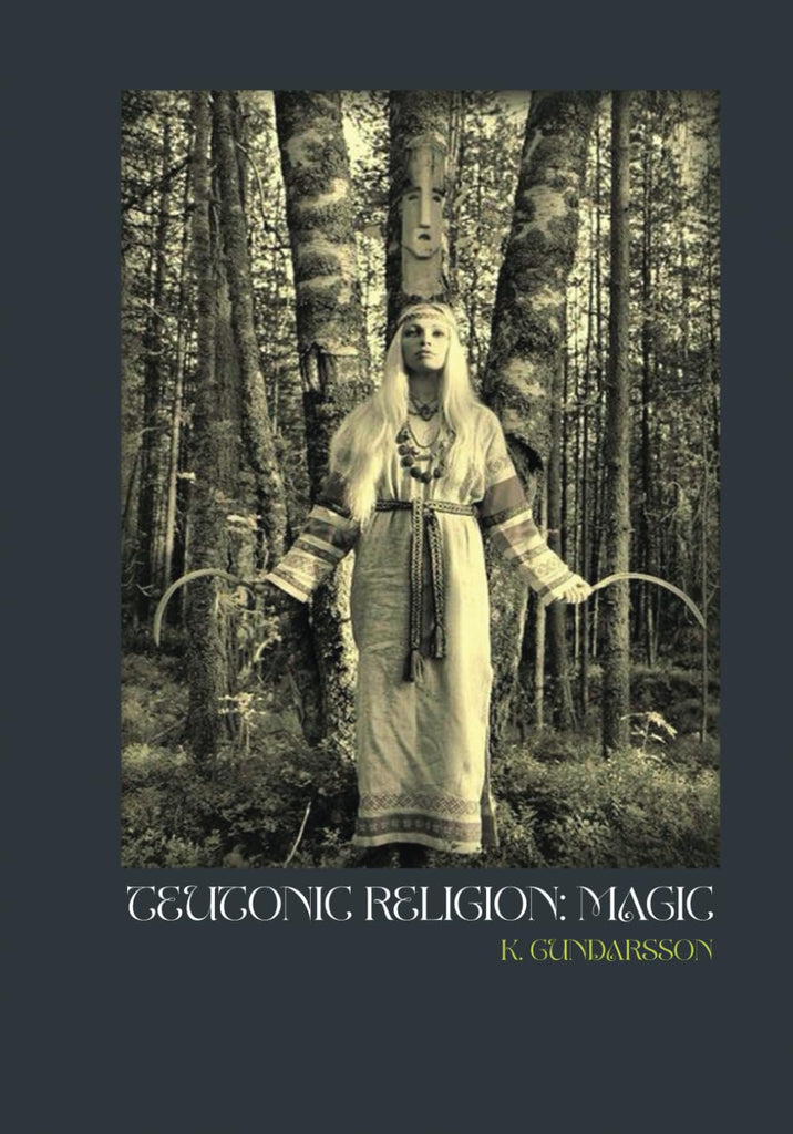 The Teutonic Way: Magic