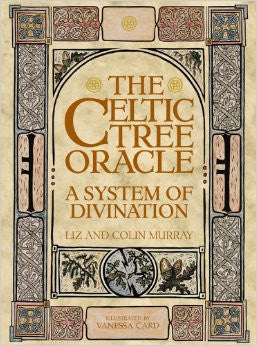 The Celtic Tree Oracle: A System of Divination