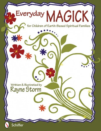 Everyday Magick for Children of Earth-Based Spiritual Familes