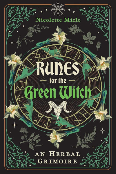 Runes for the Green Witch: An Herbal Grimoire