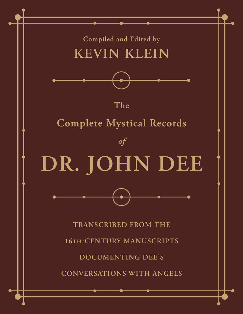 The Complete Mystical Records of Dr. John Dee: A 3-Volume Set