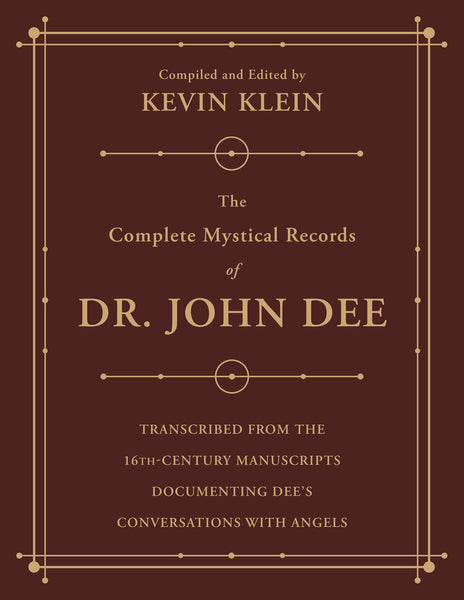 The Complete Mystical Records of Dr. John Dee: A 3-Volume Set