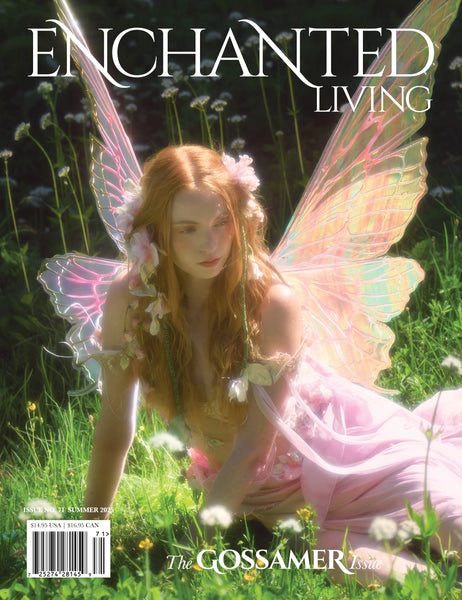 Enchanted Living Magazine - Issue #71 - The Summer Issue