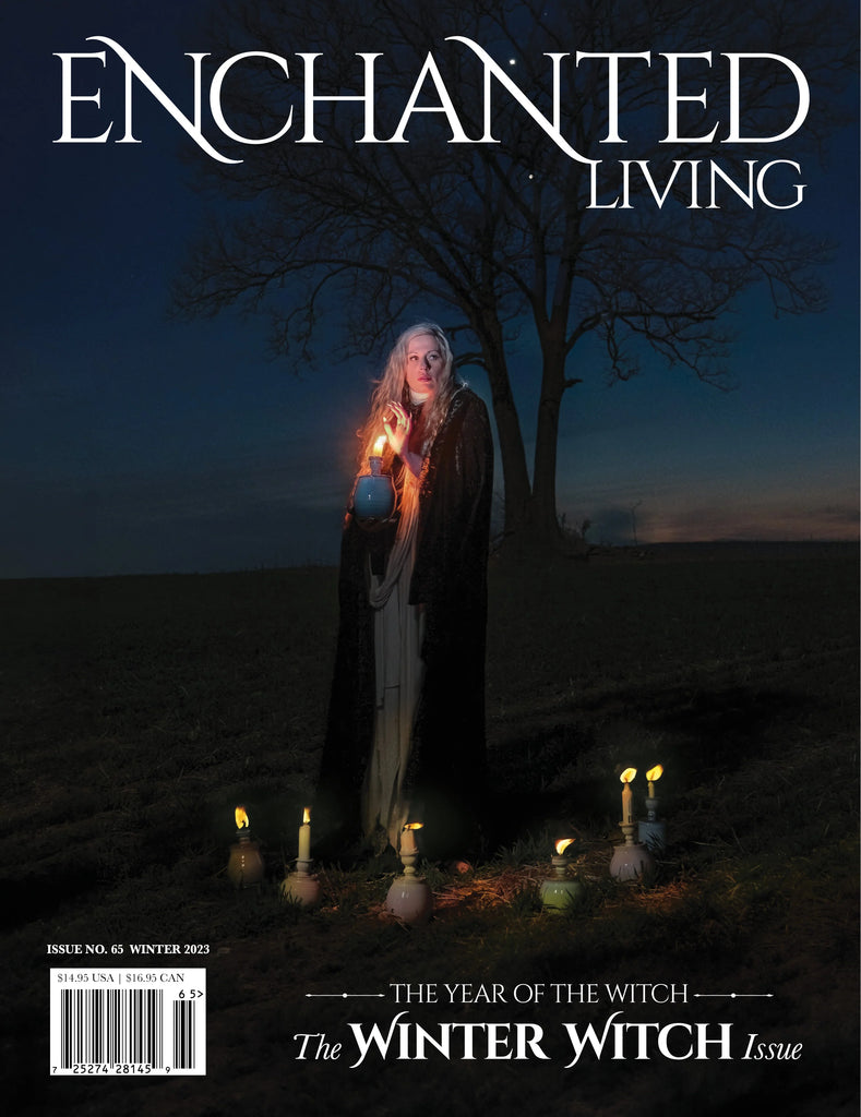 Enchanted Living Magazine - Issue #65 - The Winter Issue
