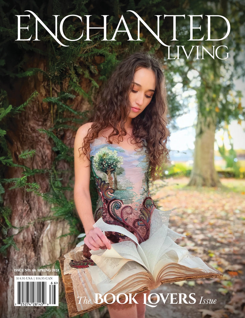 Enchanted Living Magazine - Issue #66 - The Spring Issue
