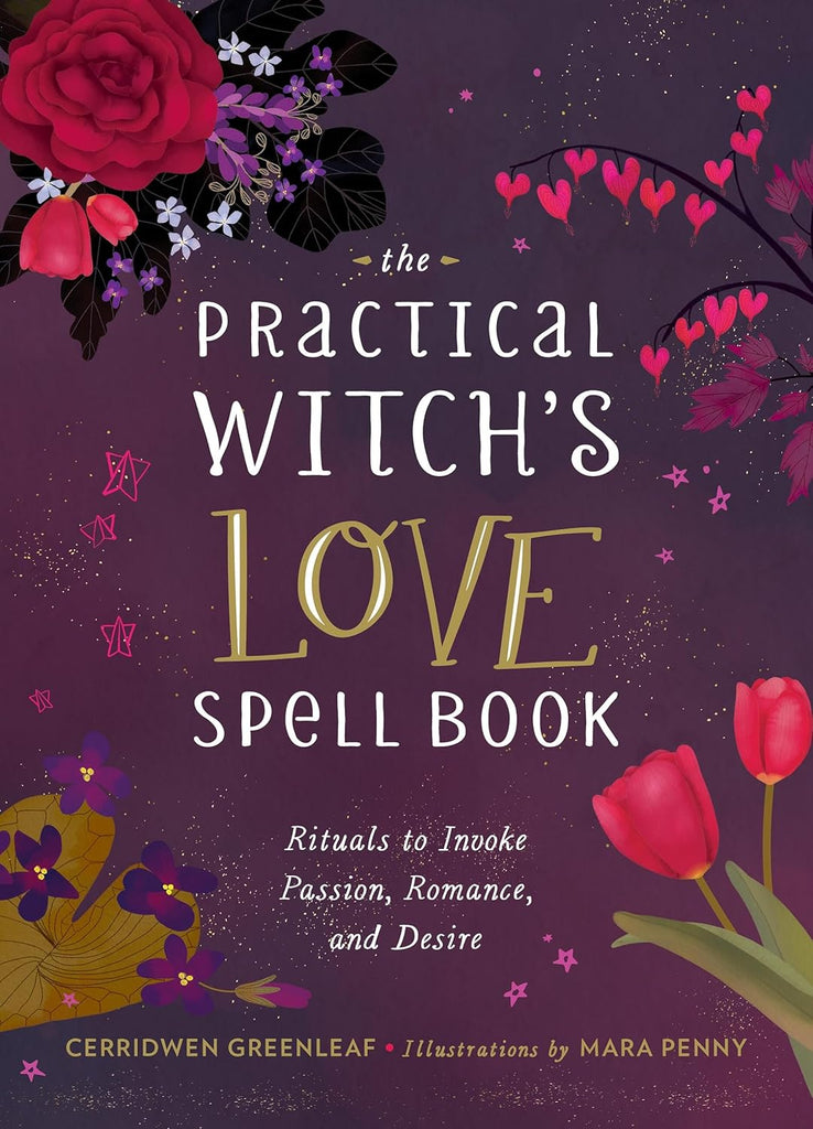 The Practical Witch's Love Spell Book