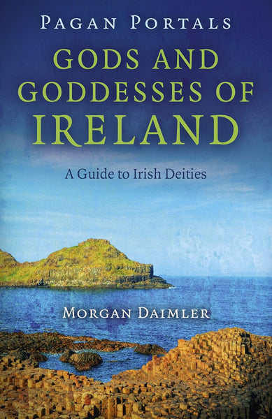Gods and Goddesses of Ireland: A Guide to Irish Deities