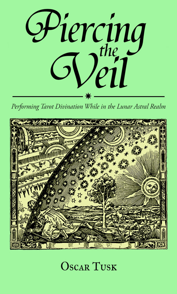 Piercing the Veil : Performing Tarot divination while in the Lunar Astral Realm