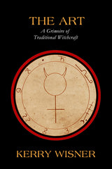 The Art : A Grimoire of Traditional Witchcraft