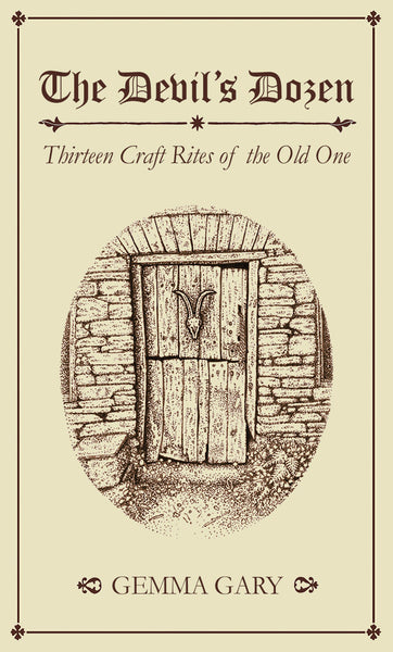 The Devil’s Dozen : Thirteen Craft Rites of The Old One