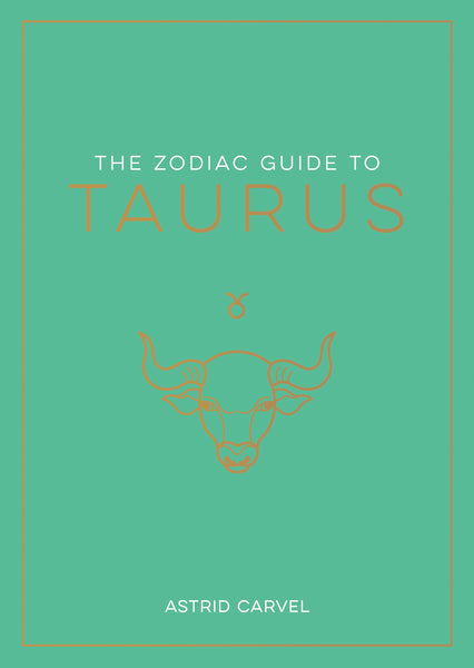 The Zodiac Guide to Taurus