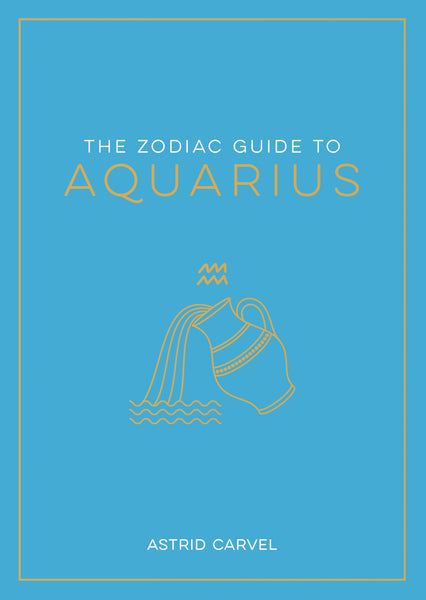 The Zodiac Guide to Aquarius