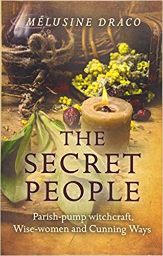 The Secret People: Parish-Pump Witchcraft, Wise-Women and Cunning Ways