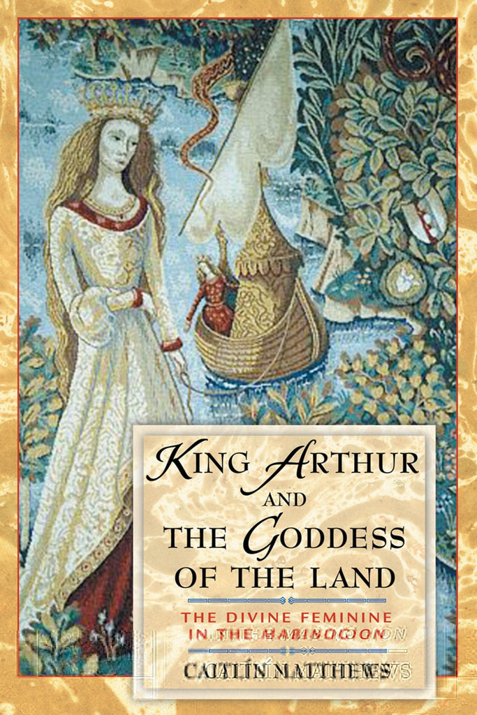 King Arthur and the Goddess of the Land