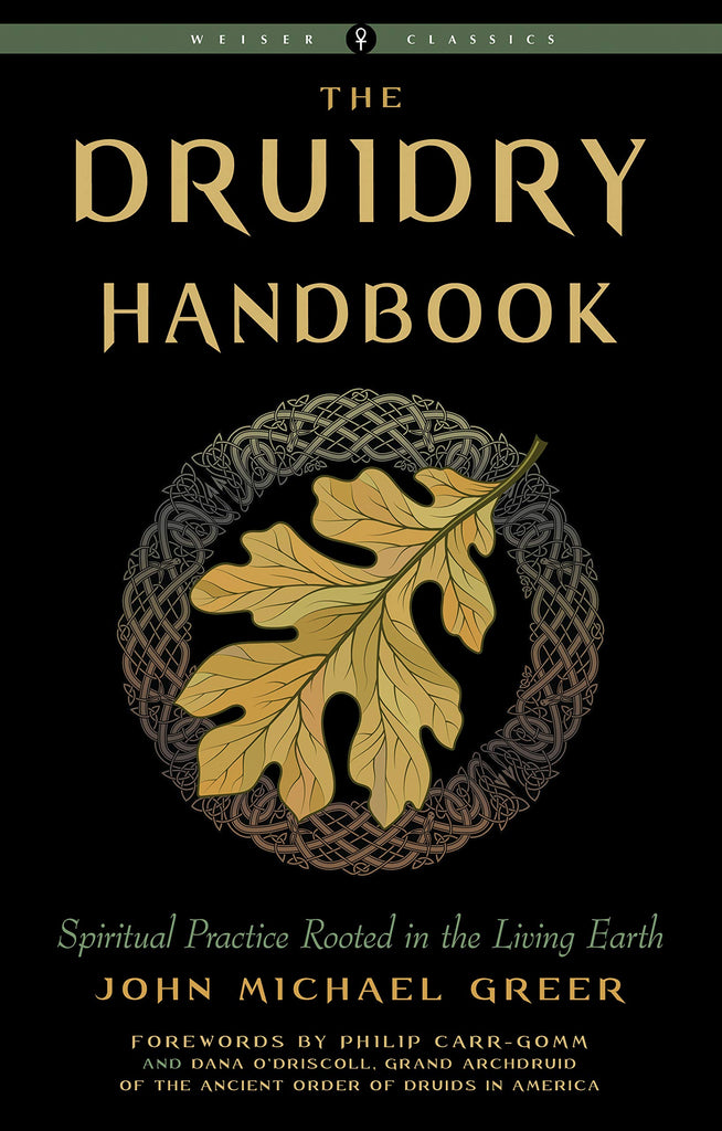 The Druidry Handbook: Spiritual Practice Rooted in the Living Earth