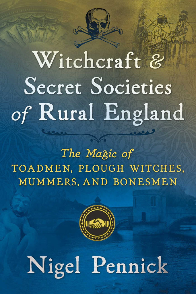 Witchcraft and Secret Societies of Rural England