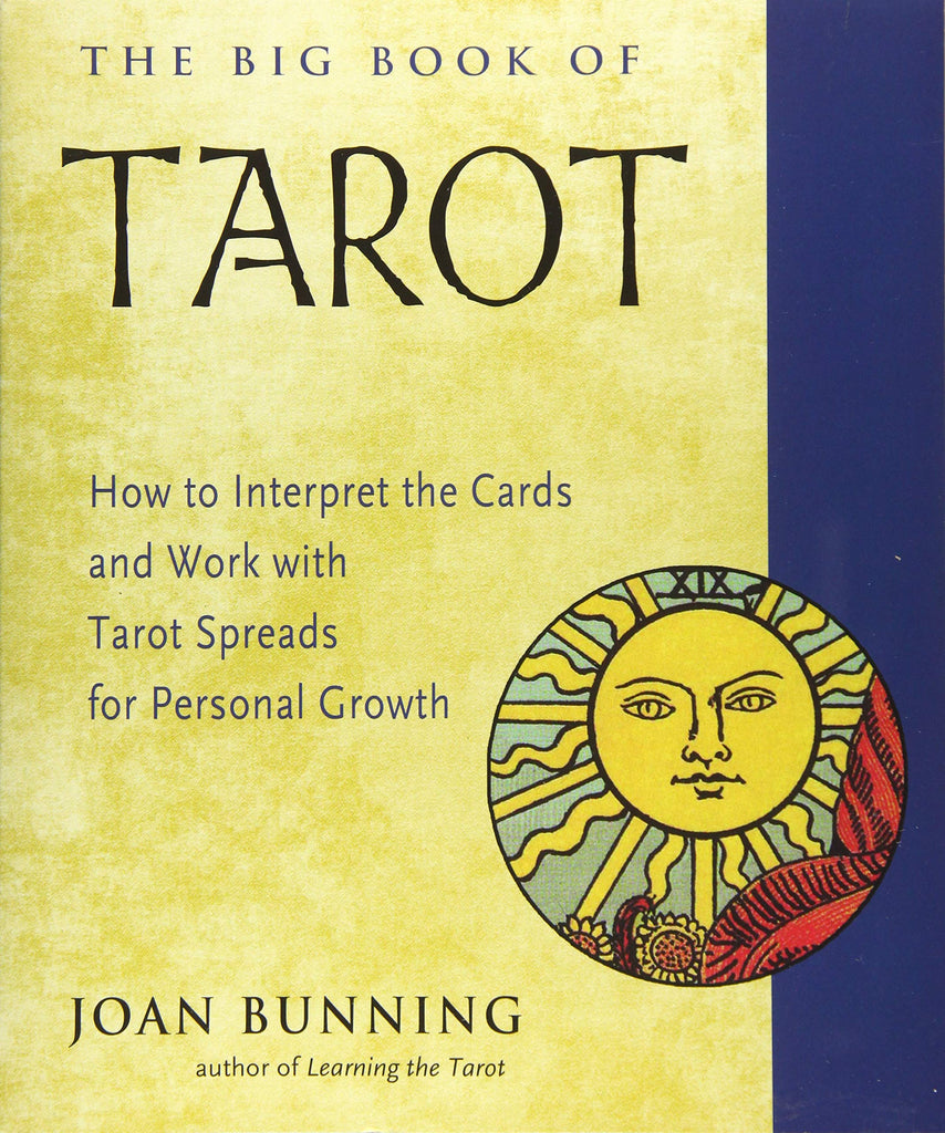 The Big Book of Tarot: How to Interpret the Cards and Work with Tarot Spreads for Personal Growth