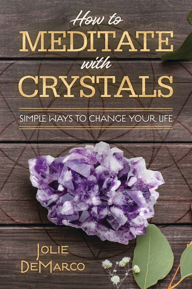 How to Meditate with Crystals
