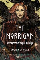 The Morrigan : Celtic Goddess of Magic and Might