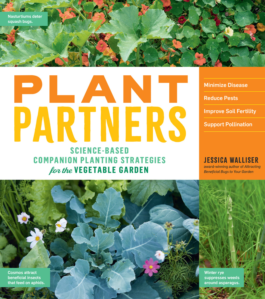 Plant Partners Science-Based Companion Planting Strategies for the Vegetable Garden
