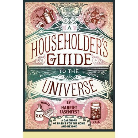 A Householder's Guide to the Universe: A Calendar of Basics for the Home and Beyond