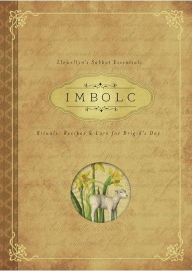 Imbolc: Rituals, Recipes & Lore for Brigid's Day