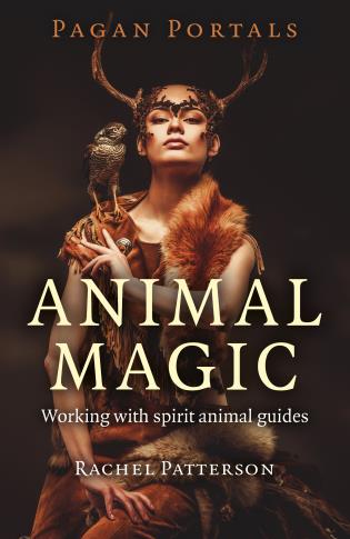 Pagan Portals - Animal Magic