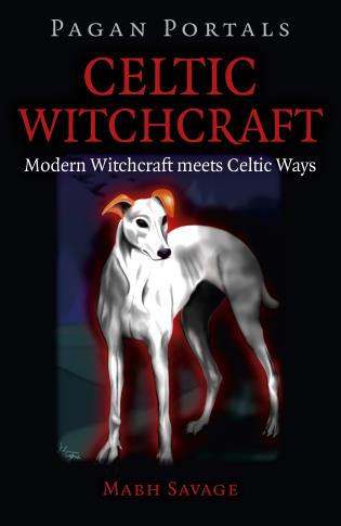 Pagan Portals - Celtic Witchcraft