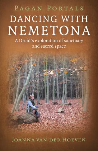 Pagan Portals - Dancing with Nemetona