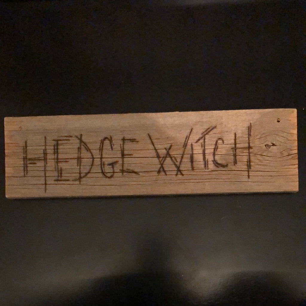 Custom Woodburned Sign - Hedge Witch