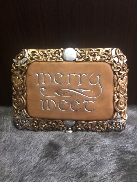 Merry Meet Plaque - Custom Painted