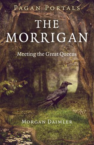 Pagan Portals - The Morrigan: Meeting the Great Queens