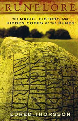 Runelore: The Magic, History, and Hidden Codes of the Runes